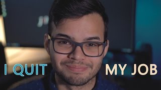 I Quit My Job For YouTube? (Kind of)