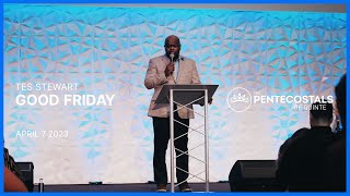 Good Friday | Tes Stewart | The Pentecostals of Quinte