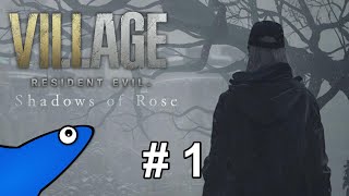 [Let's Play] Resident Evil VIII: Shadows of Rose - Teil 1 - Ihre Kräfte sind ein Fluch!