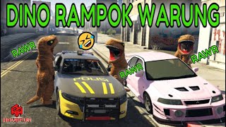 SERU !!! 3 DINOSOR RAMPOK WARUNG | GTA V ROLEPLAY #gta5roleplay