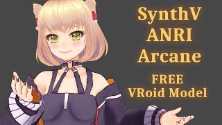 【VRoid FREE Model Showcase】 Synthesizer V ANRI Arcane