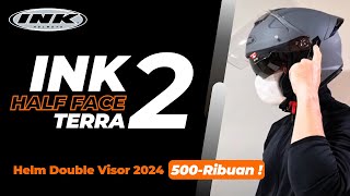 INK HELMET - TERRA 2 HELM UNBOXING & REVIEW  / HALF FACE DOUBLE VISOR TERBAIK 2024 ! alt NJS NHK KYT