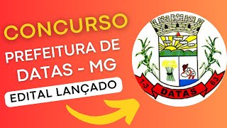 CONCURSO PREFEITURA DE DATAS MG | Edital e Material de Estudos | Concurso Público