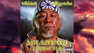 VikkieX - Mr.Miyagi (Freestyle) Ft. Billigotchu