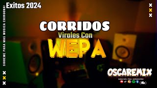 Corridos Con Wepa 2024