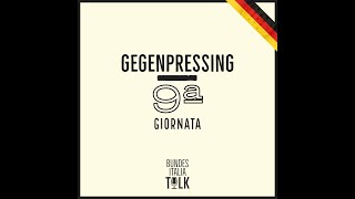 BundesItalia Talk - Gegenpressing | 9ª giornata 2021/22