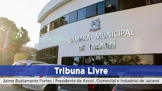 Tribuna Livre - Jaime Bustamante Fortes - presidente da Associação Comercial e Industrial de Jacareí