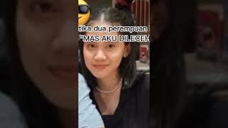 jangan macam-macam dengan dua perempuan ini (like,komen,share and subscribe biar hidupmu berwarna)