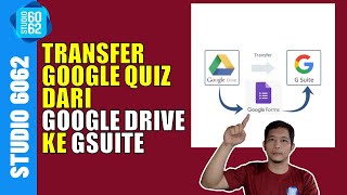 Cara Pindah Google Quiz dari Google Drive Pribadi ke Gsuite for Education