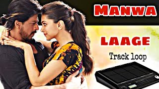 Manwa laage loop track NO COPYRIGHT