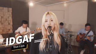 Dua Lipa – IDGAF (Cover by SUUUYEON)