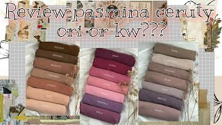 REVIEW JUJUR PASMINA CERUTY | ORI OR KW???