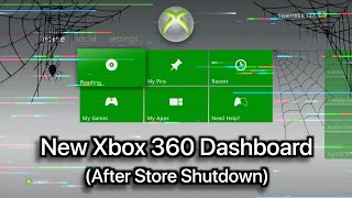 New Xbox 360 Dashboard (After Store Shutdown)