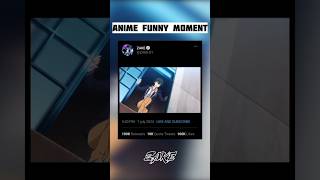 Anime funny moments 😂😂😂#anime#animeedit