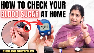 Practical Demo: Check your blood sugar level at home | வீட்டிலேயே சர்க்கரை அளவை எப்படி பரிசோதிப்பது?