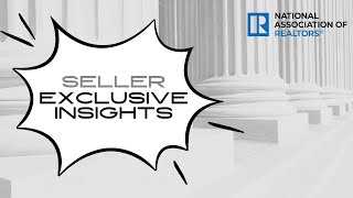 Exclusive NAR Settlement Insights| Home Sellers