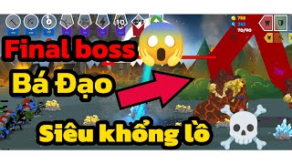 Tôi đã đánh bại con Boss cực khổng lồ siêu bá đạo cực kì trâu trong stick war saga