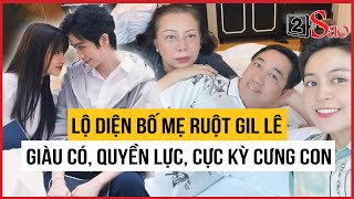 Lộ diện bố mẹ ruột Gil Lê: Giàu có, quyền lực, bảo sao Xoài Non "rén ngang" | TIN GIẢI TRÍ