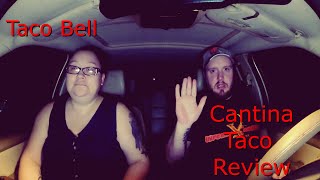 After Dark Taco Bell Muchies Run // Cantina Taco Review