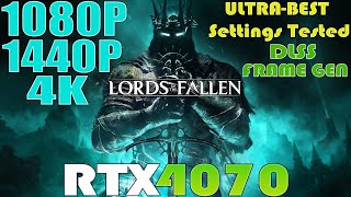 The Lords of the Fallen - RTX 4070 - 1080P 1440P AND 4K ULTRA Settings Performance Test | DLSS | FG