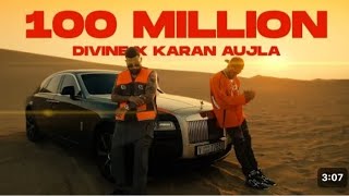 100 Million - DIVINE, Karan Aujla | Official Music Video