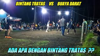 BUAYA DARAT VS BINTANG TRATAS