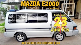 HARGA MOBIL BEKAS MAZDA E2000 MURAH 23 JUTA