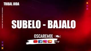 Tribal 2024 - Subelo  Bajalo