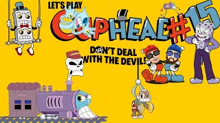 OKAY, THAT IS HORRIFYING! | Let's Play Cuphead #15