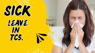 How to apply Sick leave in Tcs ? | Sick leave in Tcs | What is Sick leave ?