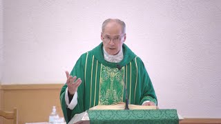 Homily - Monday, July 1, 2024 - St. Aidan Parish by Fr. Steven