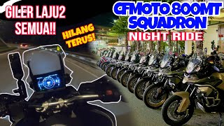 #879 SEMUA PELESIT! SBK KE ADVENTURE NI?? CFMOTO 800MT NIGHT RIDE~