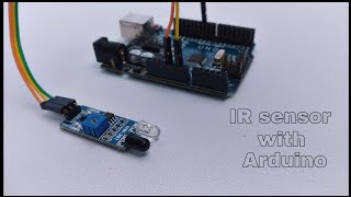 IR sensor with Arduino Uno | Arduino projects 2022 | Arduino basics | PART - 3