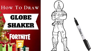 How To Draw GLOBE SHAKER Easy! Step-by-step tutorial on NEW Chapter 2 Season 1 Fortnite Skin