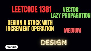 1381. Design a Stack With Increment Operation | LeetCode | Medium | Stack | Vector