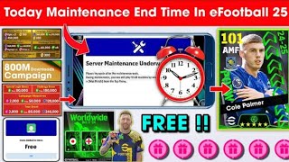 Maintenance End Time Today In eFootball™™ 2025 Mobile !! Pes Server Maintenance End Time Today