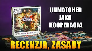 UNMATCHED ADVENTURES: OPOWIEŚCI NIESAMOWITE - Kooperacyjny Unmatched | Recenzja | Zasady