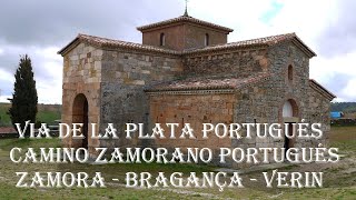 Camino Via de la Plata (or Zamorano) Portugués, Zamora - Bragança - Verin