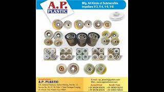 A.P. PLASTIC | SUBMERSIBLE BOWL IMPELLER | SUBMERSIBLE PARTS | PLASTIC BOWL IMPELLER | DIFFUSERS