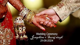 Live Wedding Ceremony || Josephine Weds Suraj Singh || 21-06-2024