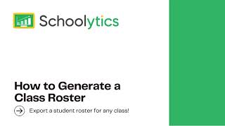 How to generate a class roster in Schoolytics