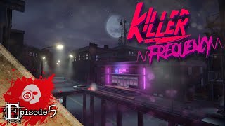 OR Plays: Killer Frequency Ep. 5 - Clive's Murder Basement