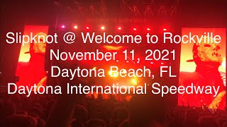 Slipknot live 2021 Welcome to Rockville - Daytona Beach, FL