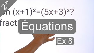 Exercice 8 : résoudre l'équation (x+1)²=(5x+3)²