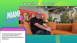 🎥 Exclusive Interview: Chris Dance, PaperCut CEO, at Miami MeetUp 2024 - Watch the full interview!