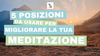 Posizioni per migliorare la tua meditazione