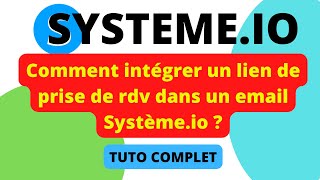 SYSTEME.IO ET CALENDLY - Comment intégrer un lien de prise de rdv dans un email ?