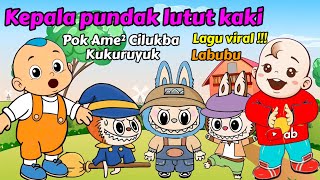 Kepala pundak lutut kaki - Pok Ame Ame Cilukba - Lagu Labubu - Labubu - Kukuruyuk - Ayam Berkokok