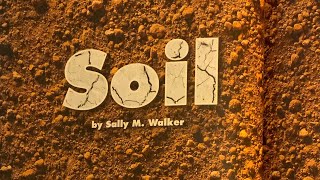 Soil By Sally M. Walker Read Aloud