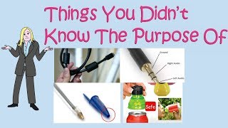 Things You Didn’t  Know The Purpose Of | Most Famous  Commonsense Questions